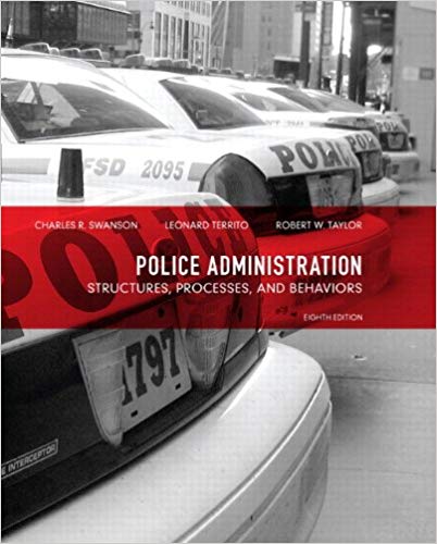 Police Administration Structures Processes And Behavior 8e Charles R. Swanson Test Bank.jpg