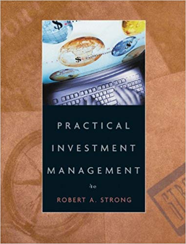Practical Investment Management 4th Edition Robert A. Strong Test Bank.jpg