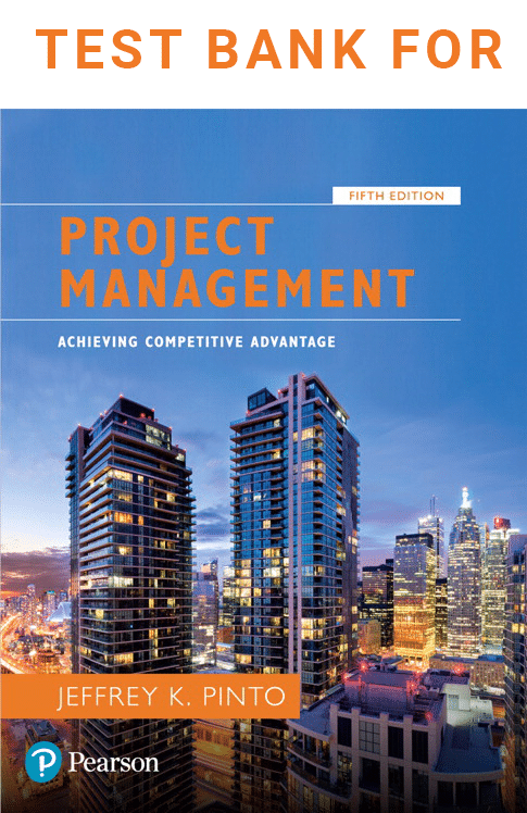 Project Management Achieving Competitive Advantage 5th Edition Jeffrey K. Pinto Test Bank.png
