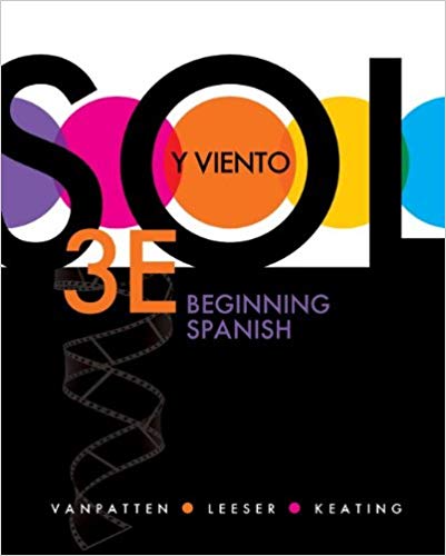 Sol Y Viento Beginning Spanish 3e Bill Vanpatten Michael J. Leeser Gregory D. Keating Test Bank.jpg